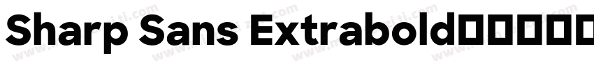 Sharp Sans Extrabold字体转换
